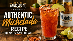 Authentic Michelada Recipe (The Way It’s Meant to Be Made)