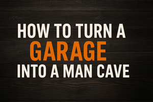 How to Turn a Garage into a Man Cave