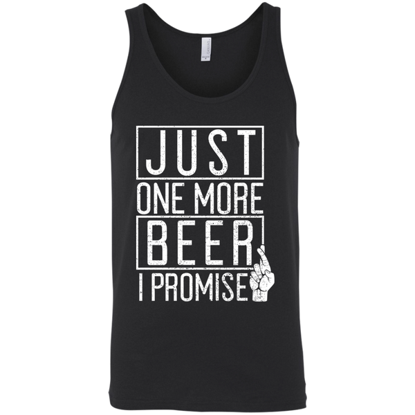 Just One More Beer I Promise Tank Top T-Shirts - The Beer Lodge