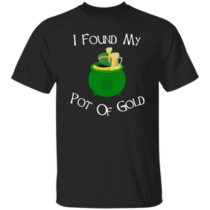 I Found My Pot Of Gold Beers & Hat T-Shirt