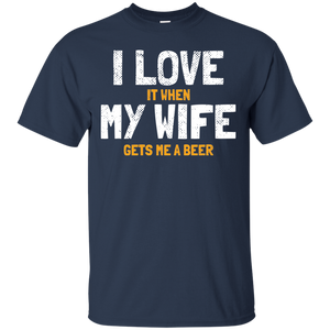 I Love My Wife T-Shirt Apparel - The Beer Lodge