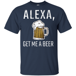 Alexa, Get Me A Beer T-Shirt Apparel - The Beer Lodge