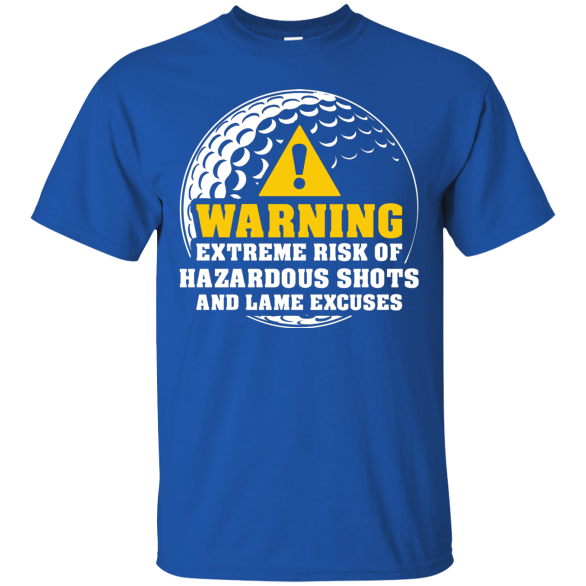 Warning! Extreme Risk Of Hazardous Shouts And Lame Excuses T-Shirt Apparel - The Beer Lodge