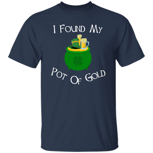 I Found My Pot Of Gold Beers & Hat T-Shirt