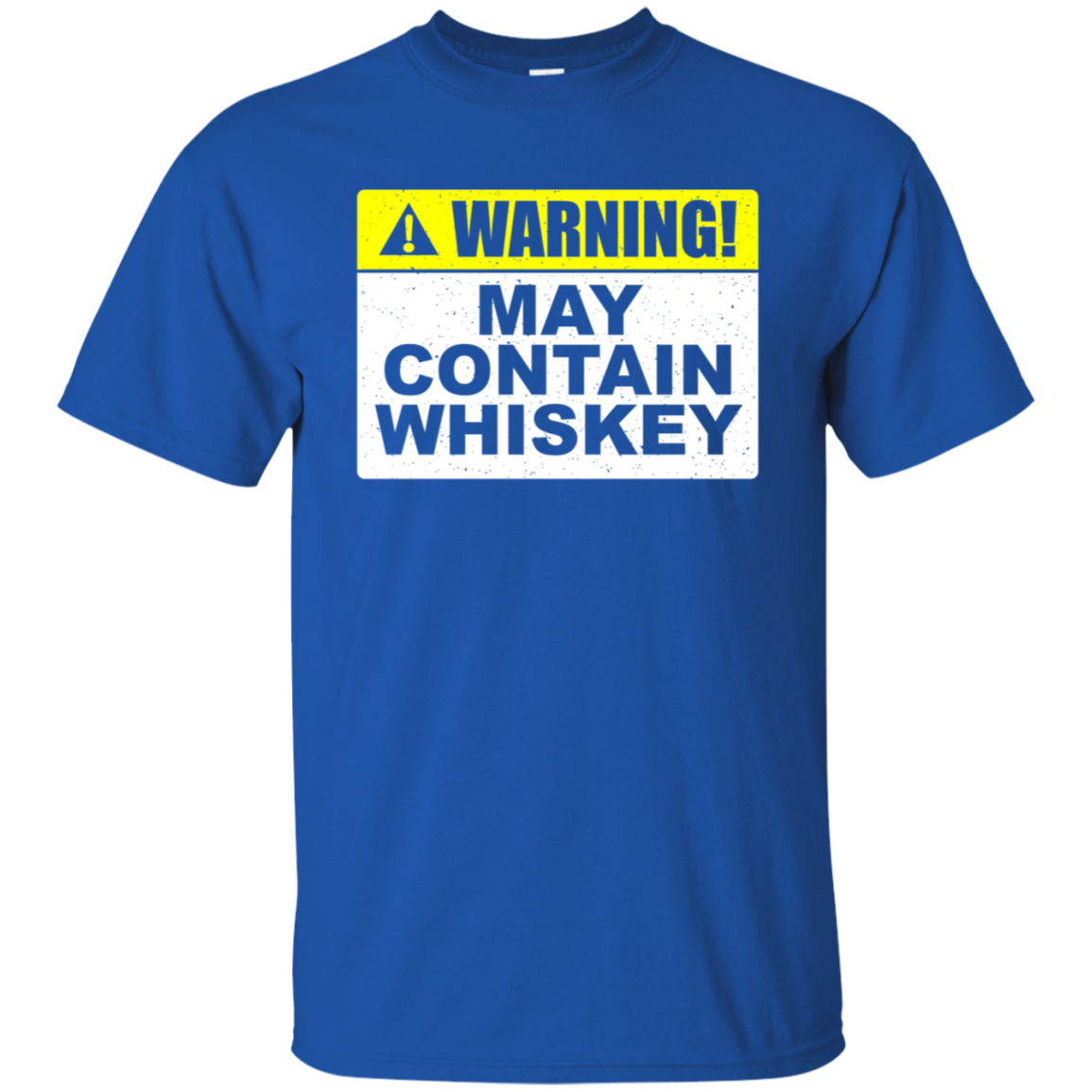 Warning! May Contain Whiskey T-Shirt Apparel - The Beer Lodge