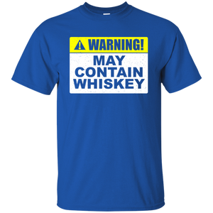 Warning! May Contain Whiskey T-Shirt Apparel - The Beer Lodge