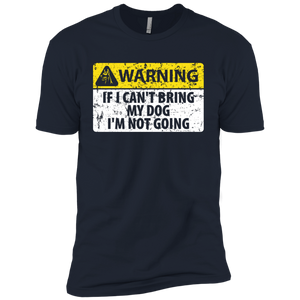 If I Can't Bring My Dog I'm Not Going T-Shirt Apparel - The Beer Lodge