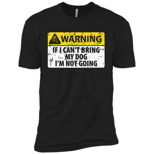If I Can't Bring My Dog I'm Not Going T-Shirt Apparel - The Beer Lodge