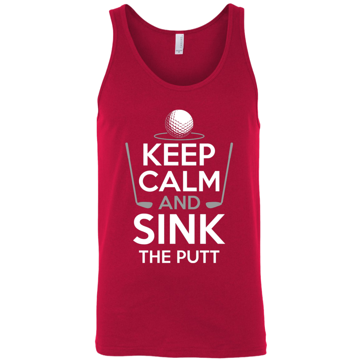 Keep Calm And Sink The Putt Tank Top Apparel - The Beer Lodge