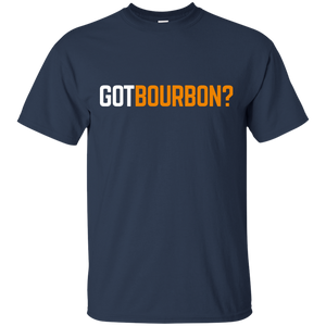 Got Bourbon T-Shirt Apparel - The Beer Lodge
