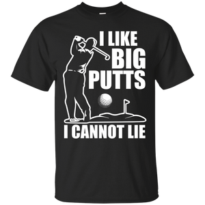 I Like Big Putts I Cannot Lie T-Shirt Apparel - The Beer Lodge