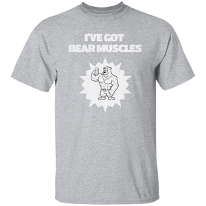 I've Got Bear Muscles T-Shirt
