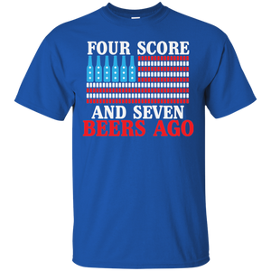 Four Score And Seven Beers Go T-Shirt Apparel - The Beer Lodge