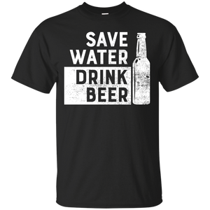Save Water Drink Beer T-Shirt Apparel - The Beer Lodge