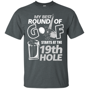 My Best Round Of Golf Starts At The 19th Hole v2.0 T-Shirt Apparel - The Beer Lodge