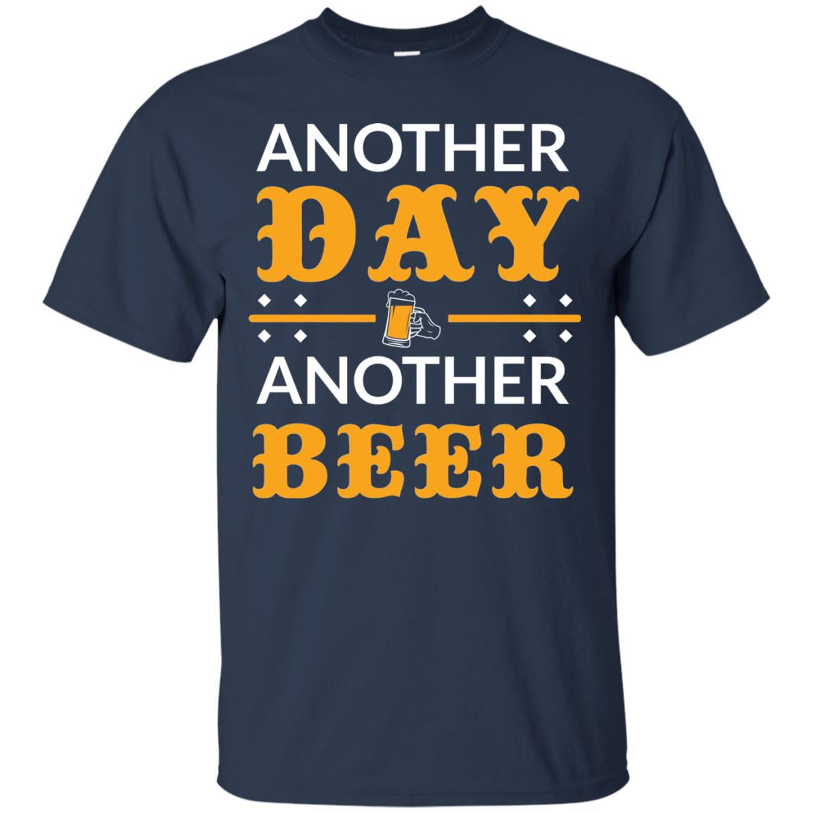 Another Day, Another Beer T-Shirt Apparel - The Beer Lodge