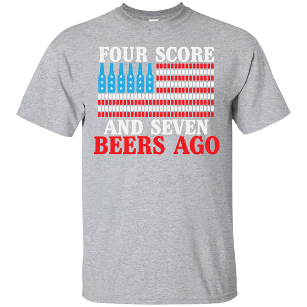 Four Score And Seven Beers Go T-Shirt Apparel - The Beer Lodge