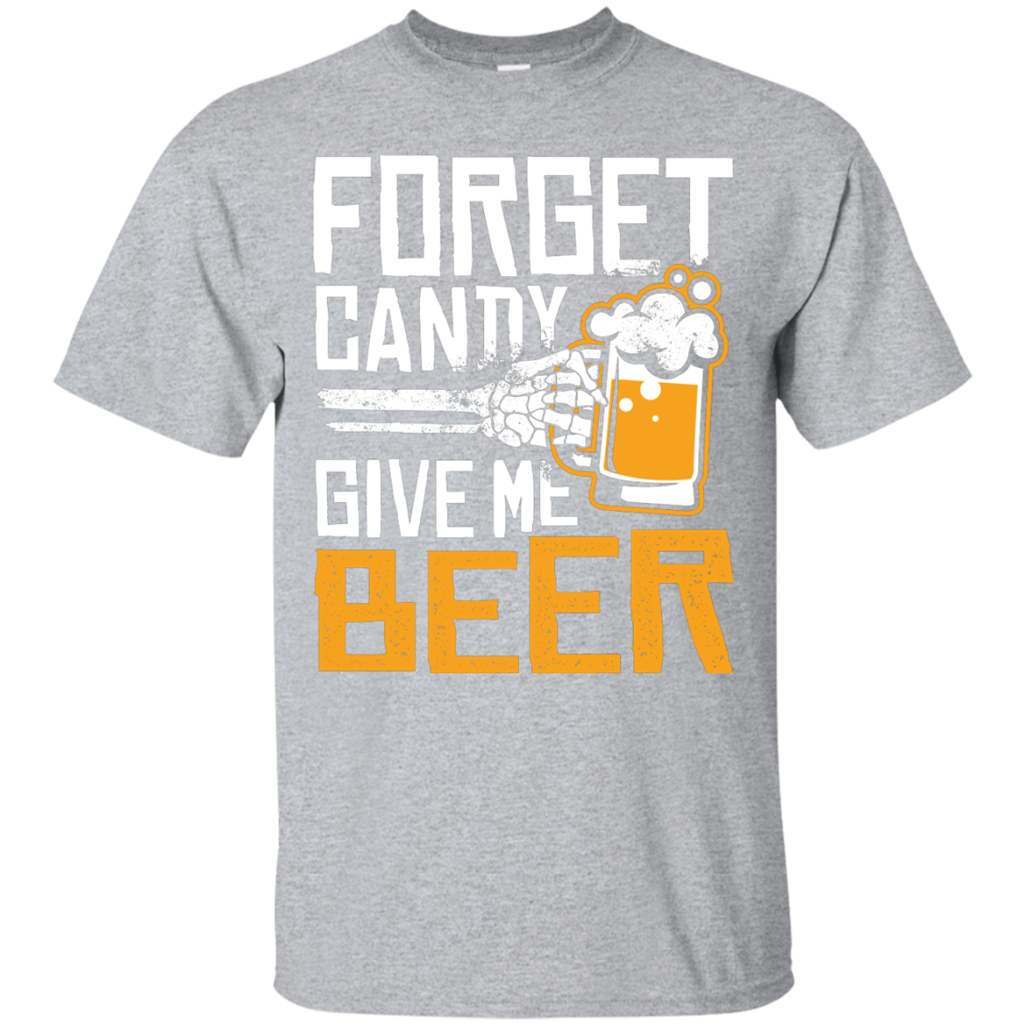 Forget Candy Give Me Beer Halloween T-Shirt Apparel - The Beer Lodge