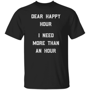 Dear Happy Hour T-Shirt