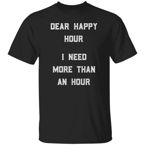 Dear Happy Hour T-Shirt