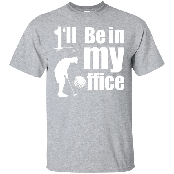 I'll Be In My Office T-Shirt Apparel - The Beer Lodge