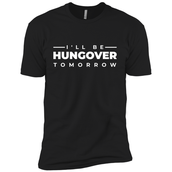 I'll Be Hungover Tomorrow T-Shirt Apparel - The Beer Lodge