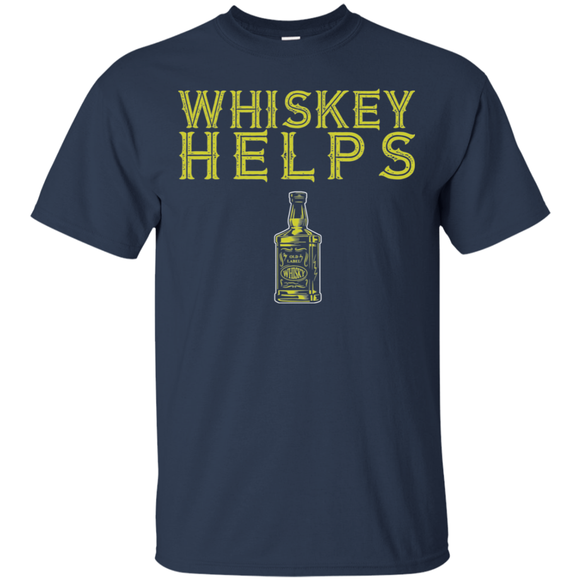 Whiskey Helps T-Shirt Apparel - The Beer Lodge