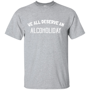 We All Deserve An Alcoholiday T-Shirt Apparel - The Beer Lodge