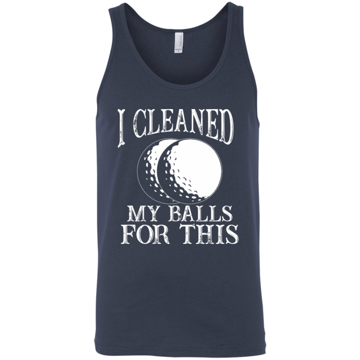 I Cleaned My Balls For This Tank Top Apparel - The Beer Lodge