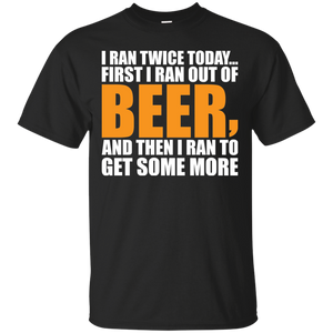 I Ran Twice A Day T-Shirt Apparel - The Beer Lodge