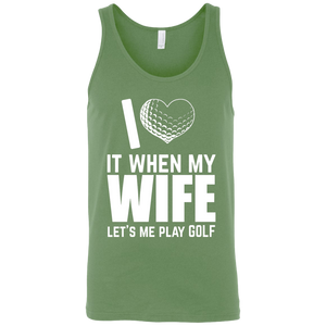 I Love It When My Wife Let Me Play Golf Tank Top Apparel - The Beer Lodge