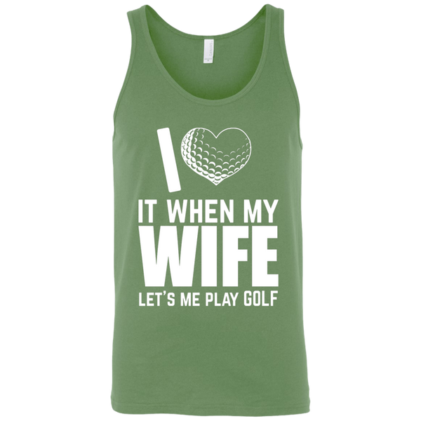 I Love It When My Wife Let Me Play Golf Tank Top Apparel - The Beer Lodge