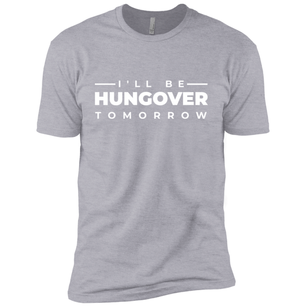 I'll Be Hungover Tomorrow T-Shirt Apparel - The Beer Lodge