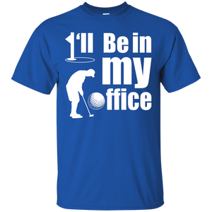 I'll Be In My Office T-Shirt Apparel - The Beer Lodge