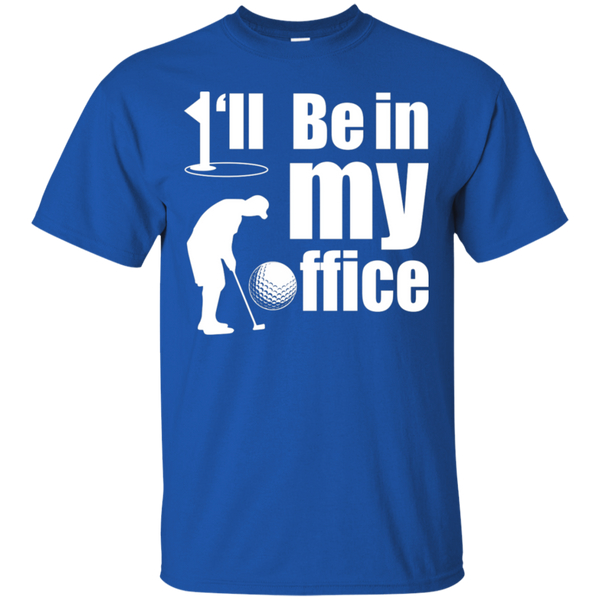 I'll Be In My Office T-Shirt Apparel - The Beer Lodge