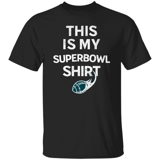 This Is My Superbowl Shirt PHI T-Shirt