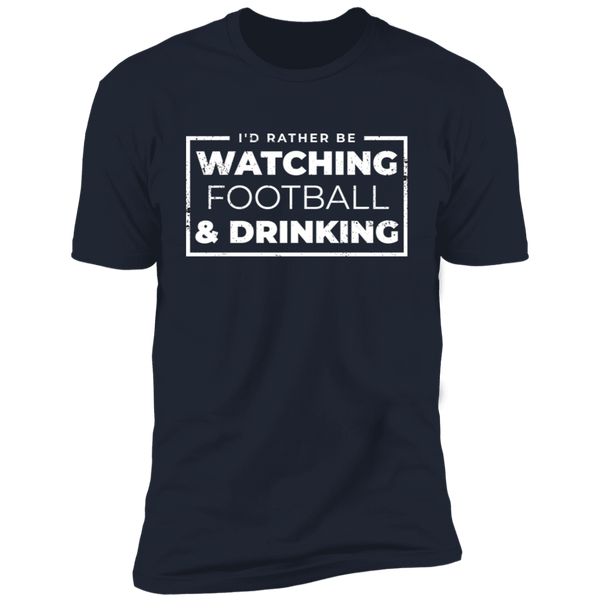 I'd Rather Be Watching Football & Drinking T-Shirt Apparel - The Beer Lodge