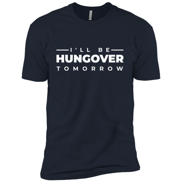 I'll Be Hungover Tomorrow T-Shirt Apparel - The Beer Lodge