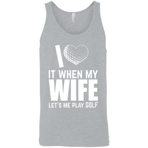I Love It When My Wife Let Me Play Golf Tank Top Apparel - The Beer Lodge