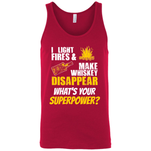 I Light Fires And Make Whiskey Disappear What's Your Superpower? Tank Top Apparel - The Beer Lodge