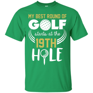 My Best Round Of Golf Starts At The 19th Hole T-Shirt Apparel - The Beer Lodge