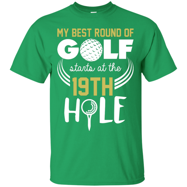 My Best Round Of Golf Starts At The 19th Hole T-Shirt Apparel - The Beer Lodge