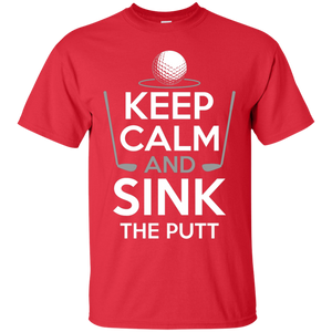 Keep Calm And Sink The Putt T-Shirt Apparel - The Beer Lodge
