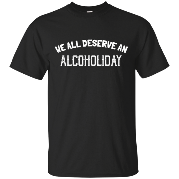 We All Deserve An Alcoholiday T-Shirt Apparel - The Beer Lodge