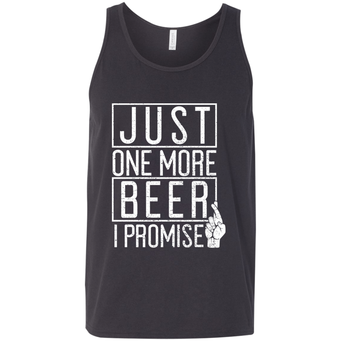 Just One More Beer I Promise Tank Top T-Shirts - The Beer Lodge