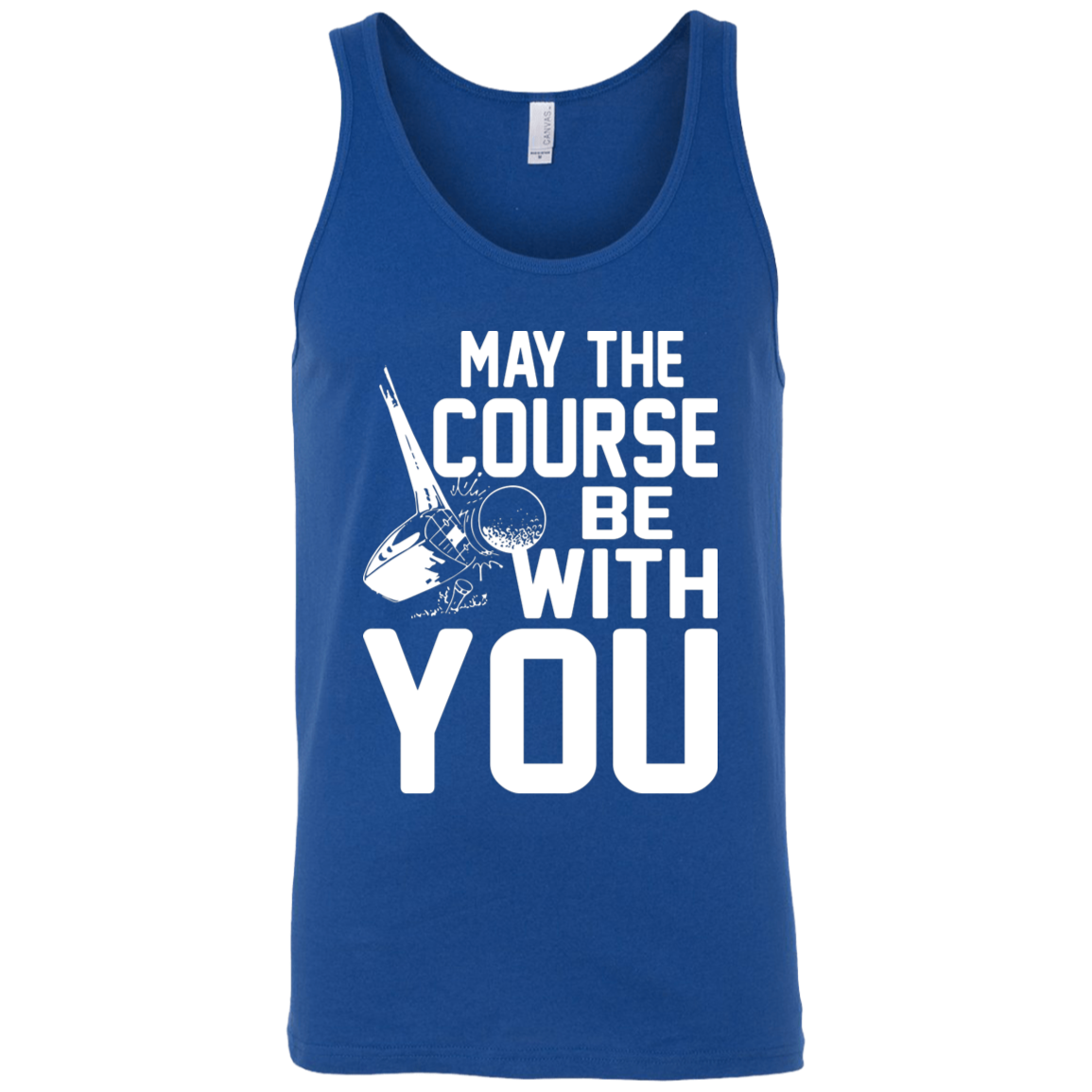 May The Course Be With you Tank Top Apparel - The Beer Lodge