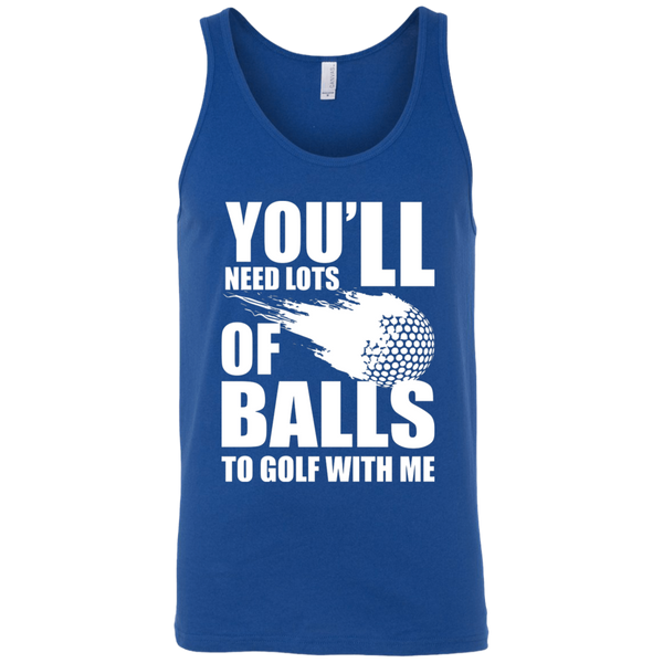 You'll Need Lots Of Balls To Golf With Me Tank Top Apparel - The Beer Lodge