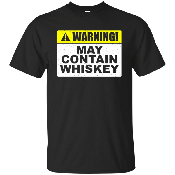 Warning! May Contain Whiskey T-Shirt Apparel - The Beer Lodge