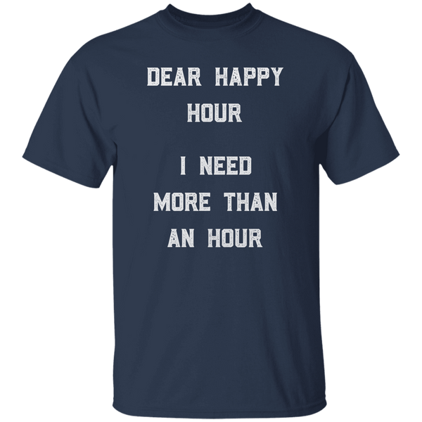 Dear Happy Hour T-Shirt