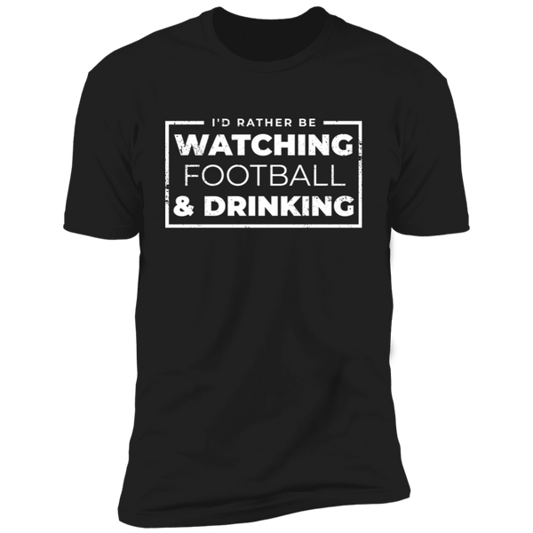 I'd Rather Be Watching Football & Drinking T-Shirt Apparel - The Beer Lodge